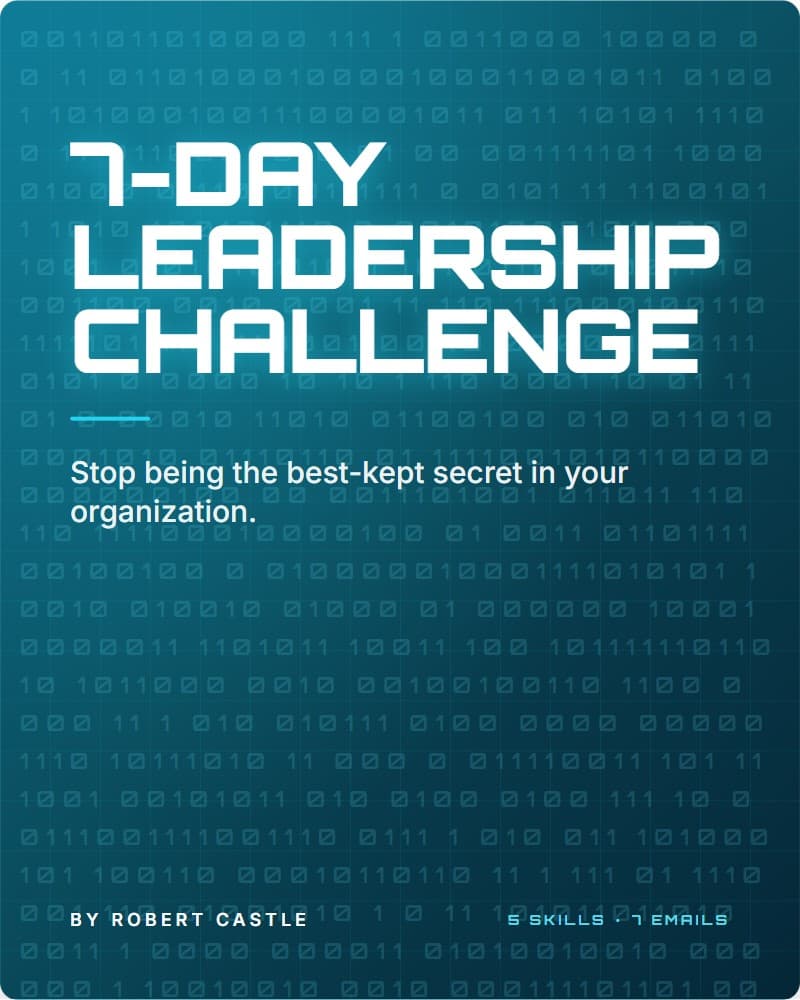 7-Day Leadership Challenge — free email course by Robert Castle